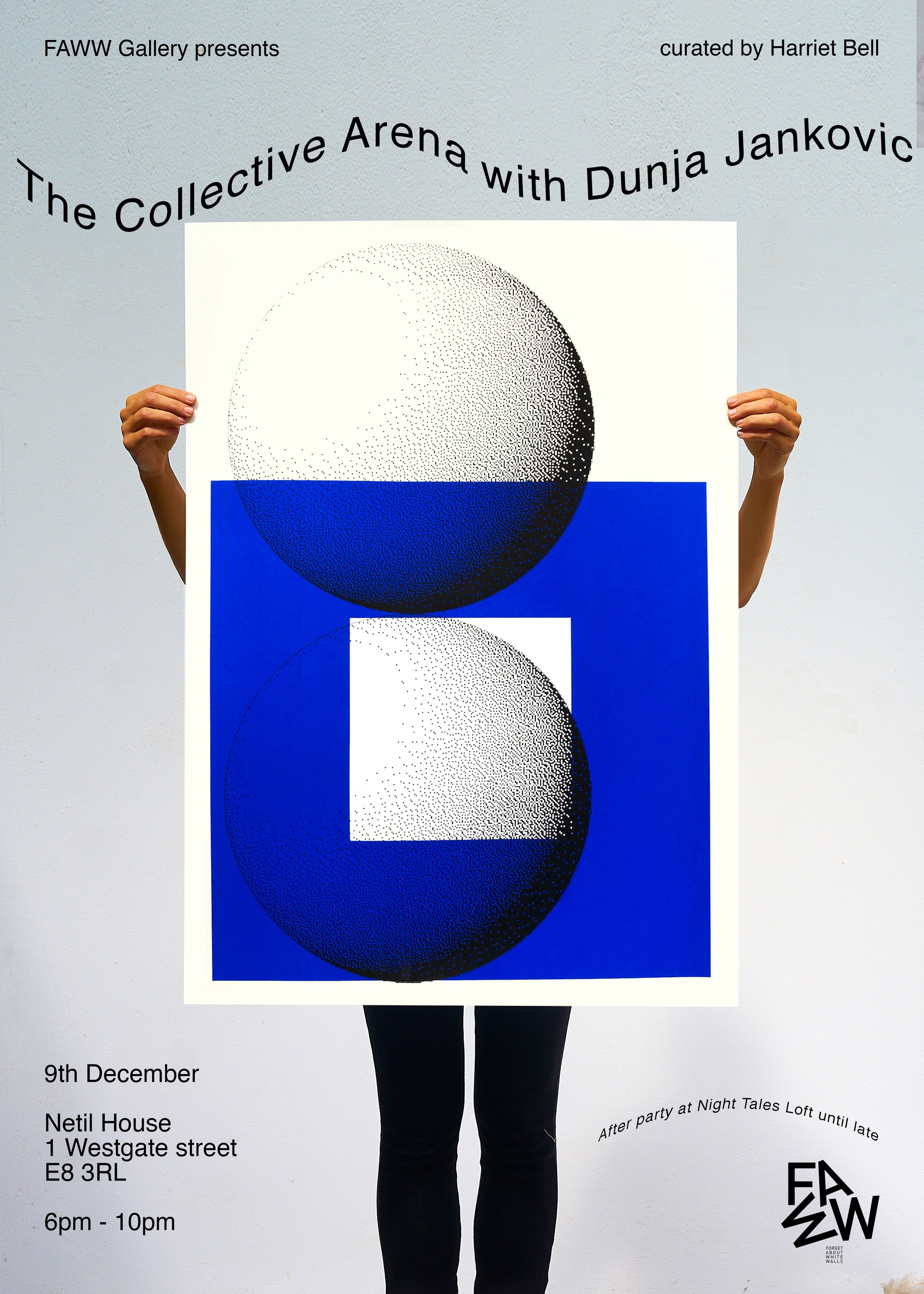 F.A.W.W Gallery presents The Collective Arena with Dunja Jankovic - Forget About White Walls